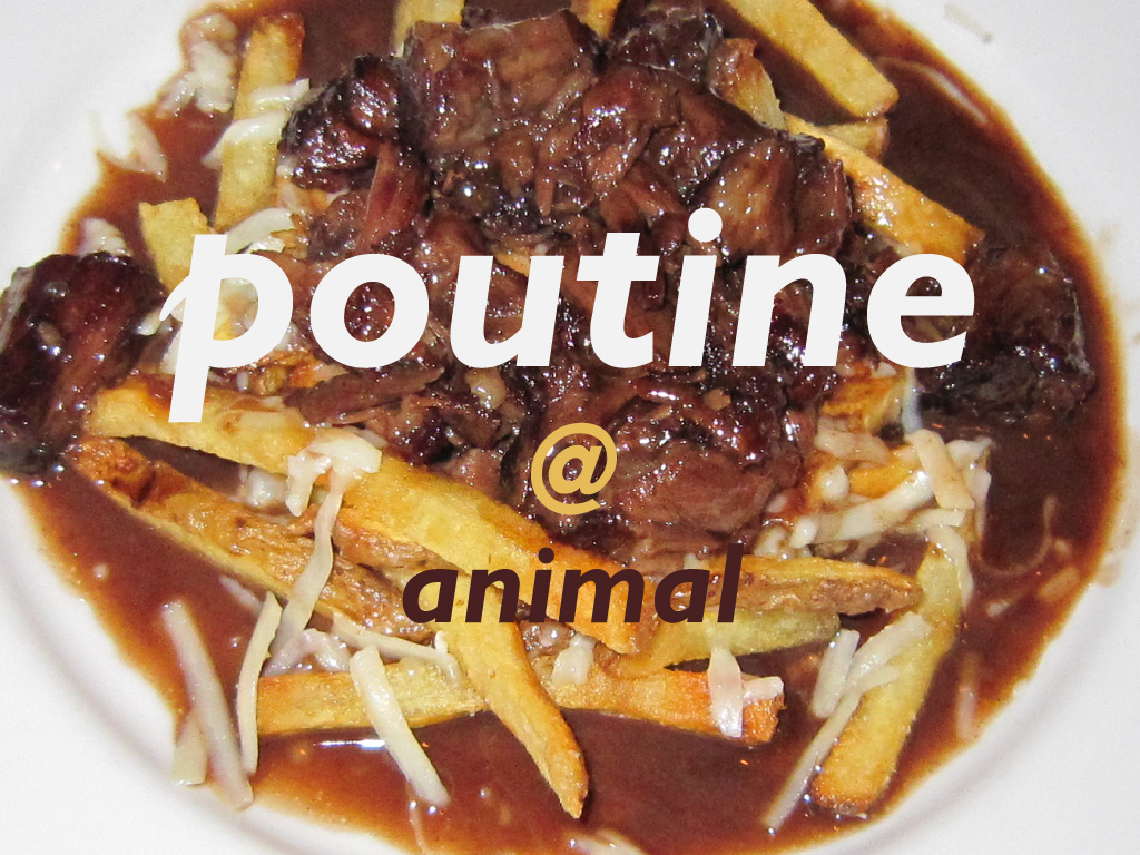 Food type – poutine @&nbsp;animal
