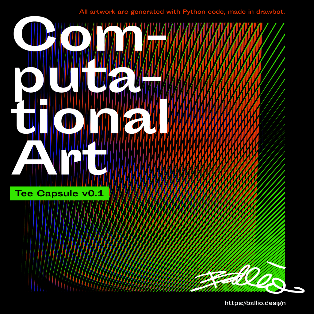 Ballio Chan Computational Art Tee Shirt Capsule v0.1 Official&nbsp;Drop